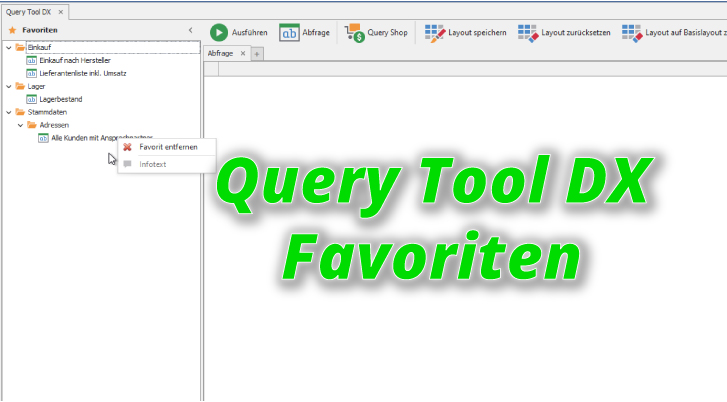Neue Funktion im Query Tool DX: Abfragen als Favoriten speichern