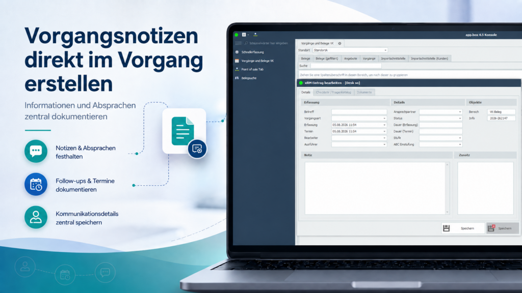 Vorgangsnotizen direkt in der Vorgangsauskunft erfassen